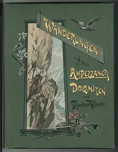 Wanderungen in den Ampezzaner Dolomiten. Hrsg. v. d. Sektion Berlin des Deutsche