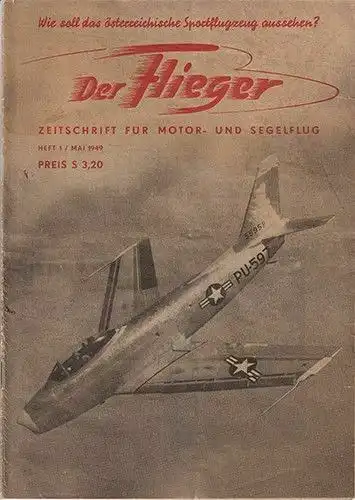 Der Flieger. Zeitschrift für Motor- und Segelflug. SCHÖNLEITNER, Johann (Hrsg.).