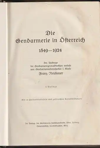 Die Gendarmerie in Österreich 1849-1924. NEUBAUER, Franz.
