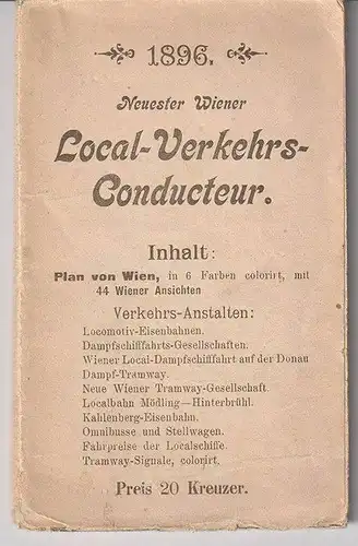 Neuerster Wiener Local-Verkehrs-Conducteur. (Plan der Reichshaupt- und Residenzs