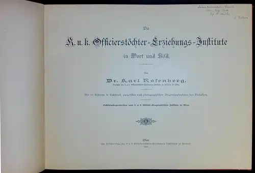 Die K. u. k. Officierstöchter-Erziehungs-Institute in Wort und Bild. ROSENBERG,