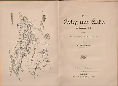 Der Krieg um Cuba im Sommer 1898. Nach zuverlässigen Quellen bearbeitet. PLÜDDEM