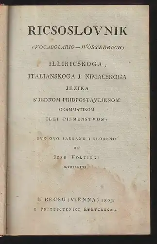 Ricsoslovnik (vocabulario - Wörterbuch) illiricsgoka, italianskoga i nimacskoga