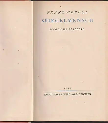 Spiegelmensch. Magische Trilogie. WERFEL, Franz.