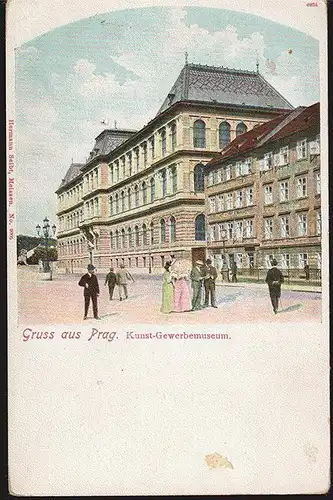 Gruss aus Prag. Kunst-Gewerbemuseum.