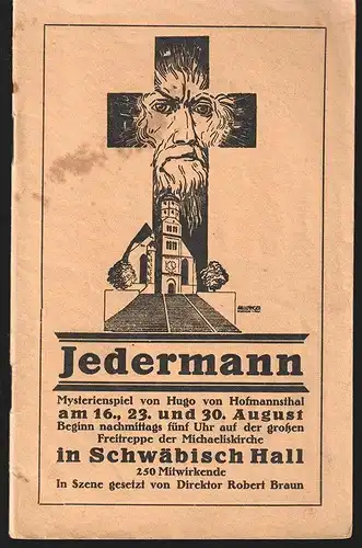 Jedermann. Mysterienspiel von Hugo von Hofmannsthal am 16., 23., und 30. August.