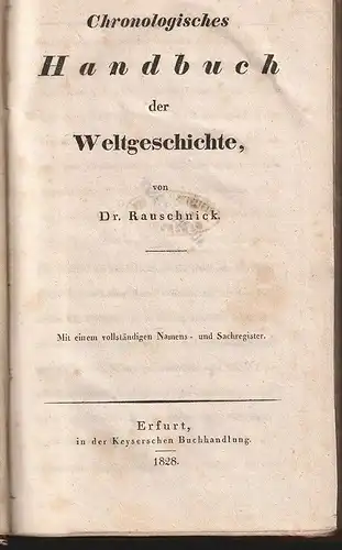 Chronologisches Handbuch der Weltgeschichte. Mit einem vollständigen Namens- und