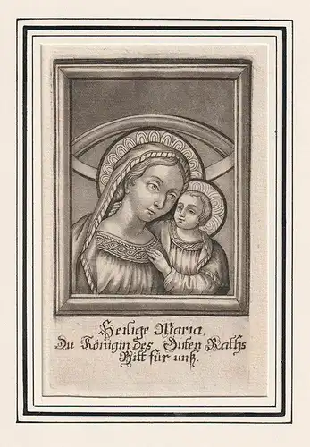 Heilige Maria Du Königin des Guten Raths Bitt für unß.