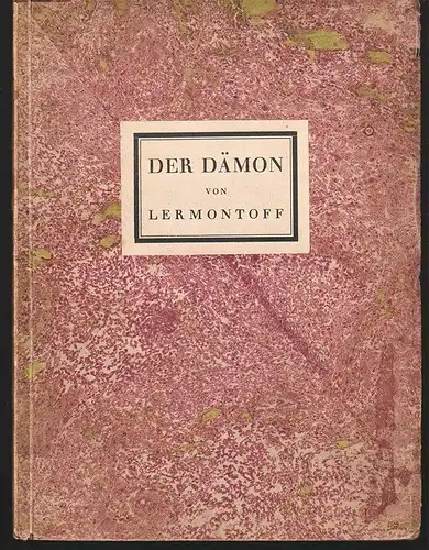 Der Dämon. Neu übertragen von Herbert Stegemann. LERMONTOFF, M.J.