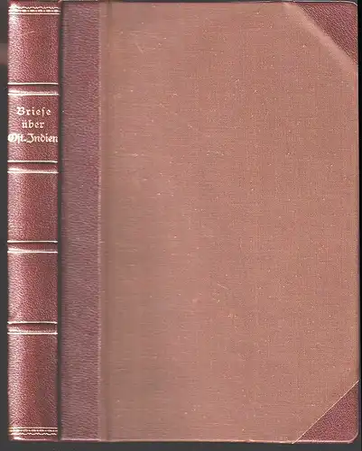 Briefe über Ost-Indien, das Vorgebirge der guten Hoffnung und die Insel St. Hele