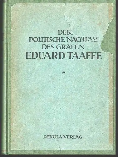 Der politische Nachlaß des Grafen Eduard Taaffe. SKEDL, Arthur (Hrsg.).