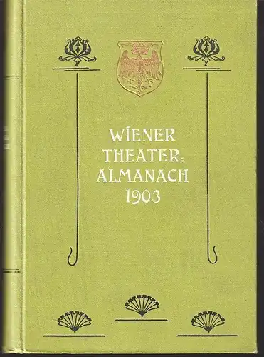 Wiener Theater-Almanach 1903. RIMRICH, Anton (Hrsg.).