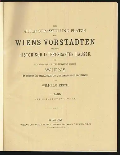 Die alten Strassen und Plätze von Wiens Vorstädten und ihre historisch interessa