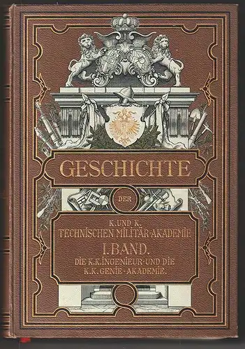 Geschichte der k. k. Ingenieur- und k. k. Genie-Akademie. GATTI, Friedrich.