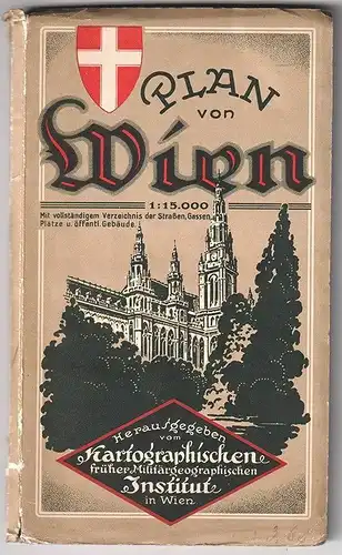 Plan von Wien. Mit vollständigem Verzeichnis der Straßen, Gassen, Plätze u. öffe