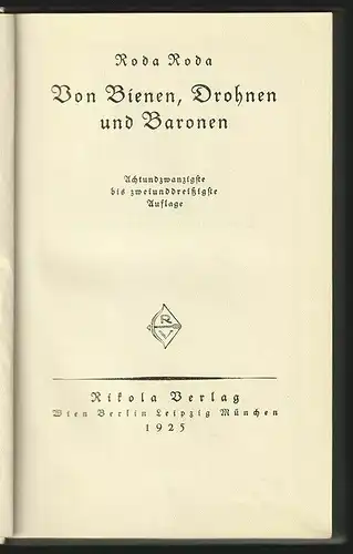 Von Bienen, Drohnen und Baronen RODA RODA [d. i. Sándor Friedrich Rosenfeld].