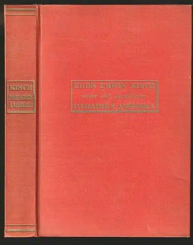 Paradies Amerika. KISCH, Egon Erwin.