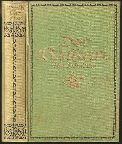 Der Balkan. Seine Länder und Völker in Geschichte, Kultur, Politik, Volkswirtsch