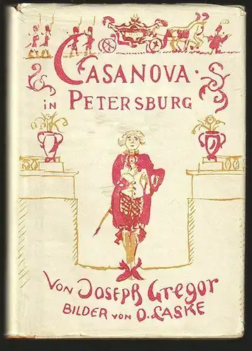 Casanova in Petersburg. GREGOR, Joseph.