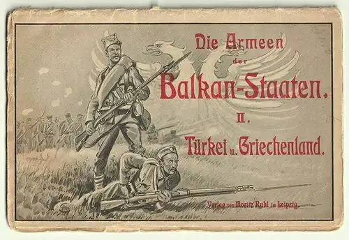 Die Armeen der Türkei und Griechenlands. Ihre Organisation, Bewaffunung, Ausrüst