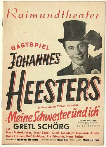 Raimundtheater. Gastspiel Johannes Heesters.  "Meine Schwester und ich". Musik v