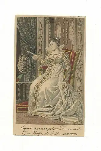 Signora BARILLI prima Donna der Opera Buffa, als Gräfin ALMAVIVA.
