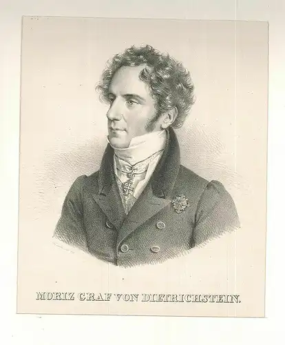 Moriz Graf von Dietrichstein. KRIEHUBER, [Joseph].