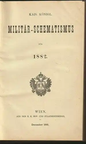 Kais. Königl. Militär-Schematismus für 1882.