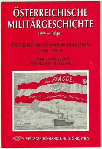 Österreichische Marinetradition 1904-1994.