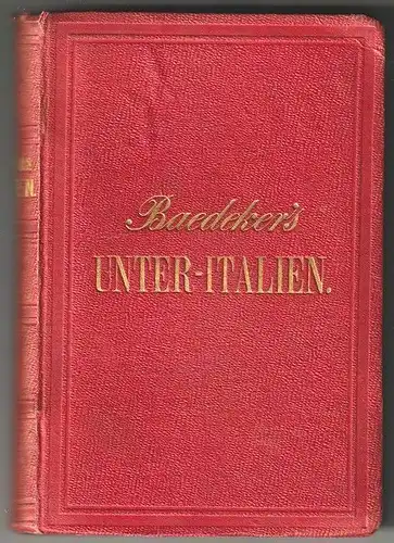 Italien. Handbuch für Reisende. Dritter Teil: Unter-Italien und Sicilien, nebst