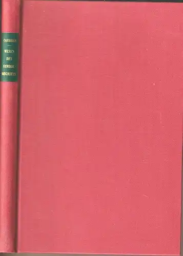 Wesen und Wirkung des Symbolbegriffes. CASSIRER, Ernst.
