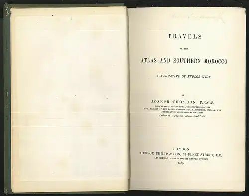 Travels in the Atlas and Southern Morocco. A narrative of exploration. THOMSON,