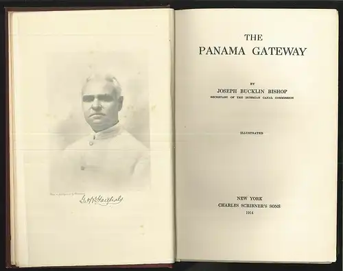 The Panama Gateway. BISHOP, Joseph Bucklin.