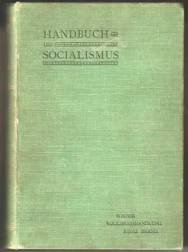 Handbuch des Socialismus. STEGMANN, Carl. - HUGO, C. [Pseud. d. i. Hugo Lindeman