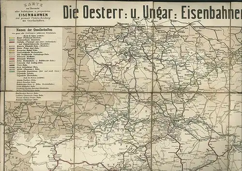 Die Oesterr. u. Ungar. Eisenbahnen der Gegenwart u. der Zukunft. Karte zur Übers