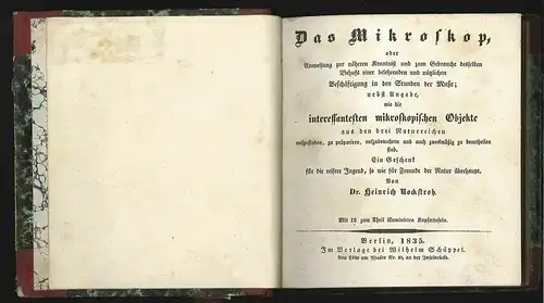 Das Mikroskop, oder Anweisung zur näheren Kenntniß und zum Gebrauche desselben B