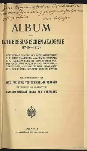 Album der K. K. Theresianischen Akademie (1746-1913) Verzeichnis sämtlicher Ange