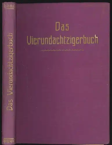 Das Vierundachtzigerbuch. Hrsg. v. Kameradschaftsverband ehemaliger 84er 0737-00