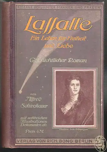 Lassalle. Ein Leben für Freiheit und Liebe. Geschichtlicher Roman. SCHIROKAUER,