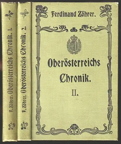 Oberösterreichs Chronik. Kurzgefaßte Geschichtsbilder des Landes ob der Enns von