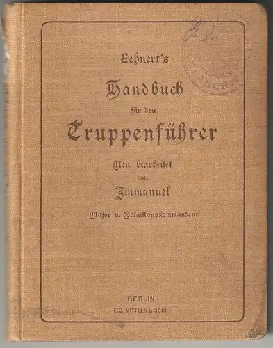 Lehnerts Handbuch für den Truppenführer. Für Feldgebrauch, Felddienst, Herbstübu