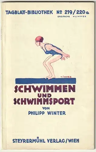 Schwimmen und Schwimmsport . Ein Schwimmer -Handbuch. Modernes Erlernen der Schw