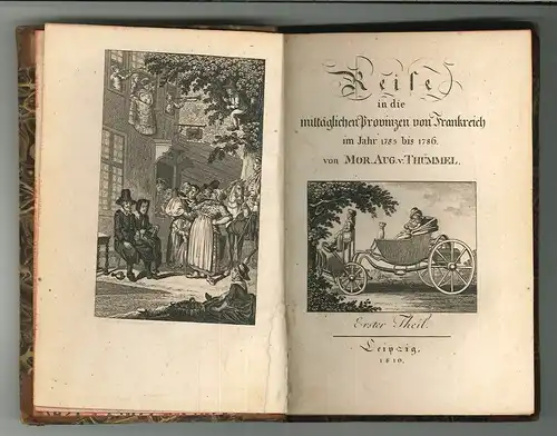 Reise in die mittäglichen Provinzen von Frankreich im Jahr 1785 bis 1786. THÜMME