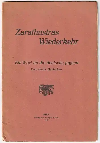 Zarathustras Wiederkehr. Ein Wort an die deutsche Jugend. [HESSE, Hermann].
