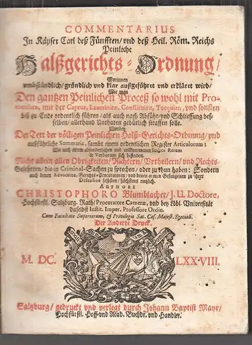Commentarius In Käyser Carl deß Fünfften, und deß Heil. Röm. Reichs Peinliche Ha
