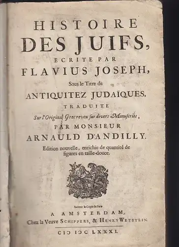 JOSEPHUS FLAVIUS., Histoire des juifs, ecrite... 1681