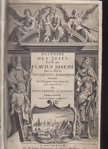 JOSEPHUS FLAVIUS., Histoire des juifs, ecrite... 1681