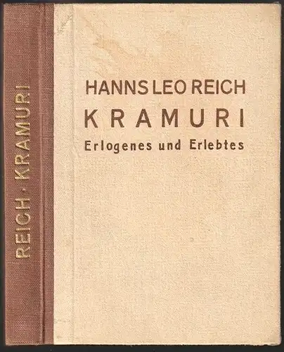 Kramuri. Erlogenes und Erlebtes. REICH, Hanns Leo.