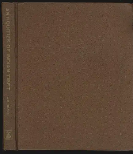Antiquities of Indian Tibet. Edited under the authority of the Government of Ind