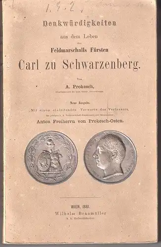 Denkwürdigkeiten aus dem Leben des Feldmarschalls Fürsten Carl zu Schwarzenberg.